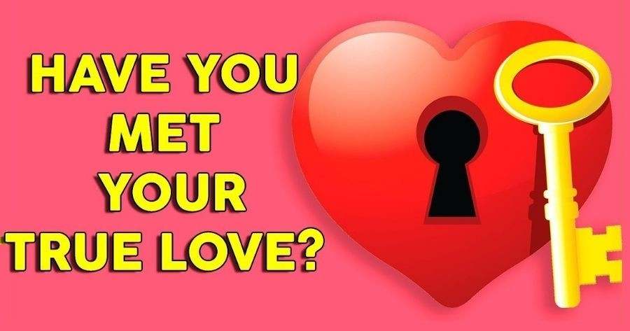 Have You Met Your True Love Quiz?